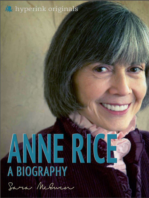 Title details for Anne Rice by Sara McEven - Available